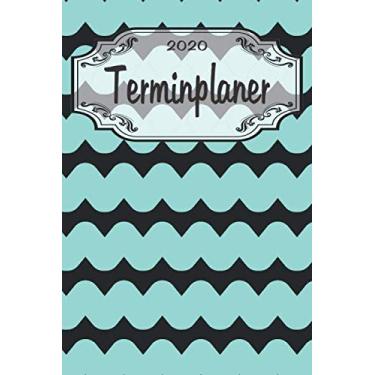 Imagem de Terminplaner 2020: Der Wochenplaner zum notieren, organisieren und planen. Kalender, Terminkalender, Monats-, Tagesübersicht, Kontakt- Geburtstags listen, Besonderes Cover Schwarz Blau Wellen Linien