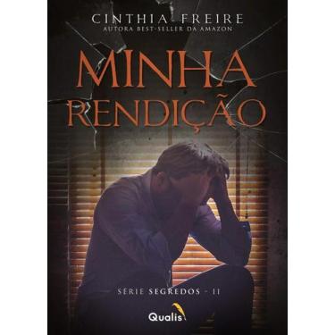 Imagem de Minha Rendição - Série Segredos II - Qualis, 3