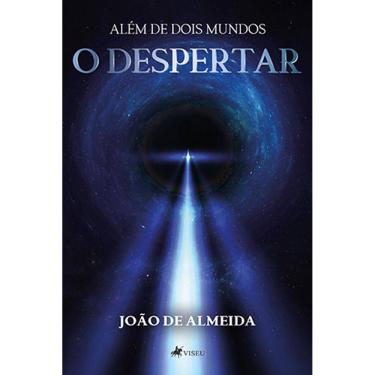 Imagem de Ale´m de Dois Mundos: O Despertar