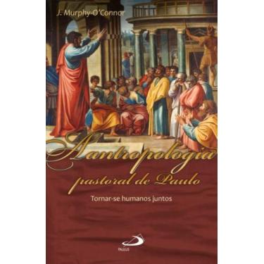 Imagem de A antropologia pastoral de Paulo - PAULUS EDITORA, 3