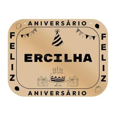 Imagem de Placa Feliz Aniversário Ercilha em MDF, 19x14 cm, com 2 Furos para Pendurar