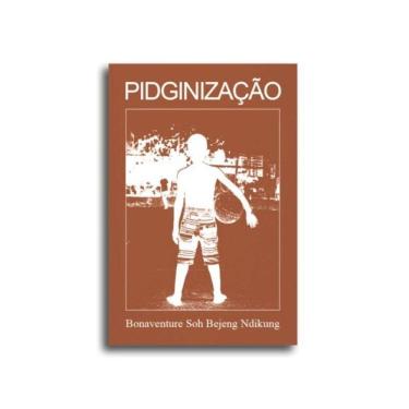Imagem de Pidginização Como Método Curatorial - Vol. 2