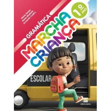 Imagem de Marcha Criança - Gramática 1º Ano - 02Ed/16 - SCIPIONE - DIDATICOS, So