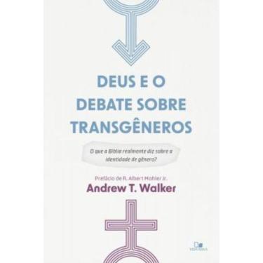 Imagem de Deus E O Debate Sobre Transgeneros - O Que A Biblia Realmente Diz Sobre A Identidade De Genero?