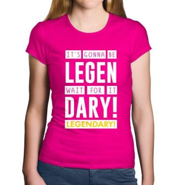 Imagem de Baby Look Algodão It's gonna be Legendary - Foca na Moda, Rosa, GG