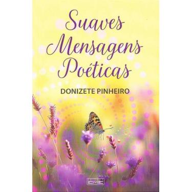 Imagem de Suaves Mensagens Poéticas - Reflexões e Conselhos Inspiradores - EME
