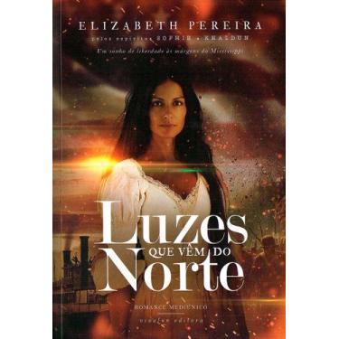 Imagem de Luzes que vêm do Norte - Romance Histórico - VIVALUZ