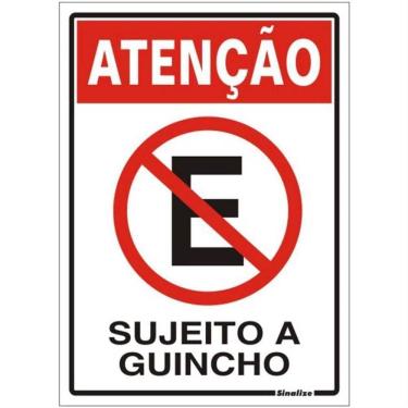 Imagem de Placa de Poliestireno Autoadesiva 20x30cm Atenção Sujeito A Guincho 250 By Sinalize Placa Polie