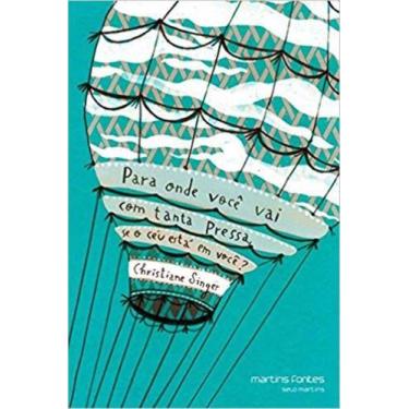 Imagem de Para onde v.vai com t. pressa, se ceu e. em voce - MARTINS - MARTINS F