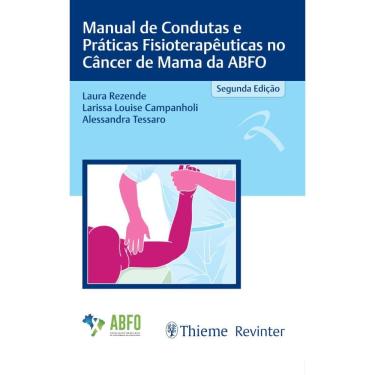 Imagem de Manual de Condutas e Práticas Fisioterapêuticas no Câncer de Mama da ABFO
