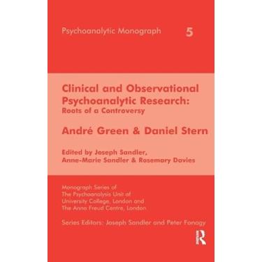 Imagem de Clinical and Observational Psychoanalytic Research: Roots of a Controversy - Andre Green & Daniel Stern