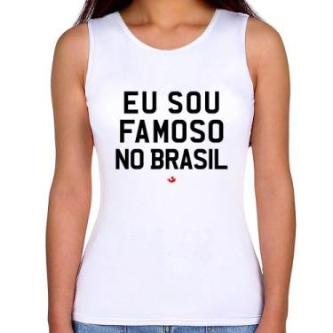 Imagem de Regata Feminina Eu sou famoso no Brasil - Foca na Moda, Branco, GGG