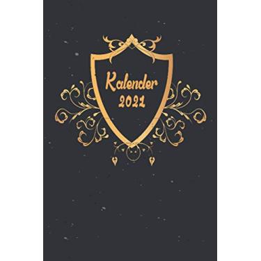 Imagem de Kalender 2021: Wochenplaner zum notieren, organisieren und planen für das Jahr 2021 in DIN A5. Kalender/Terminkalender/Monats- / Tagesübersicht/Kontakt- / Geburtstags listen/Gold Emblem Edel