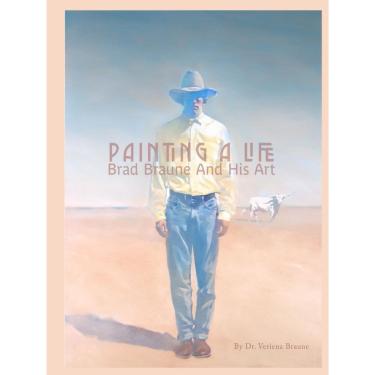 Imagem de Livro Painting A Life - Brad Braune e sua arte, de Independen