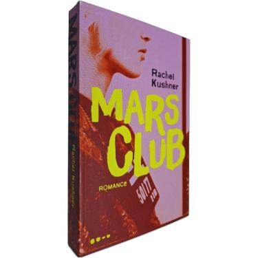 Imagem de Livro Físico Mars Club Romance Rachel Kushner Tradução Rogerio w. Galindo