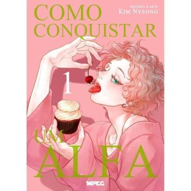 Imagem de Como Conquistar Um Alfa - Full Color - Vol. 1
