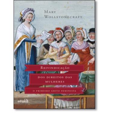 Imagem de Reivindicacao Dos Direitos Das Mulheres - O Primeiro Grito Feminista