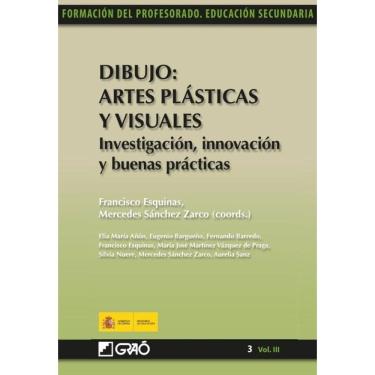 Imagem de Dibujo: Artes Plásticas y Visuales. Investigación, innovación y buenas prácticas - Espanhol