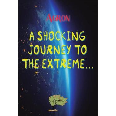 Imagem de A Shocking Journey to the Extreme... - Inglês