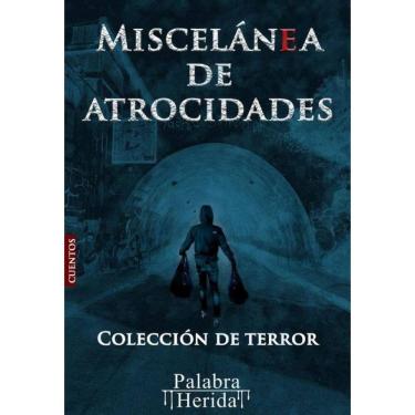 Imagem de Colección de terror MISCELÁNEA DE ATROCIDADES  - Espanhol