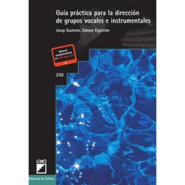 Imagem de Guía práctica para la dirección de grupos vocales e instrumentales-Espanhol