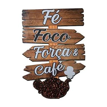 Imagem de Placa Decorativa de Parede Madeira Coffe - Fé Foco Força & Café