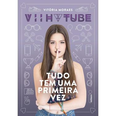 Imagem de Livro – Tudo Tem Uma Primeira Vez – Vitória Moraes