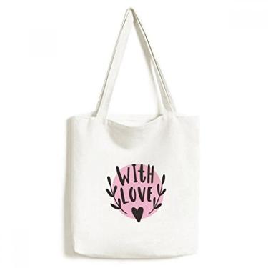 Imagem de With You Heart Bolsa de lona estilo citação rosa bolsa de compras casual bolsa de mão