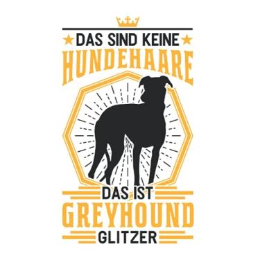 Imagem de Greyhound Hund Tagesplaner: Greyhound Glitzer Britischer Windhund Besitzer/Kalender 2022 / Wochenplaner Tagesplaner Planer/Planungsbuch To-Do-Liste / 6x9 Zoll / 100 ausfüllbare Seiten