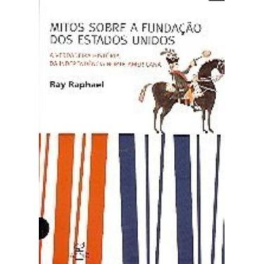 Imagem de Livro - MITOS SOBRE A FUNDAÇÃO DOS ESTADOS UNIDOS