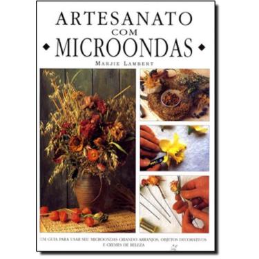 Imagem de Artesanato com microondas - MARCO ZERO - NOBEL, 3