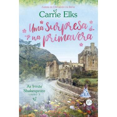 Imagem de Livro - Uma surpresa na primavera (Vol. 3 As Irmãs Shakespeare)