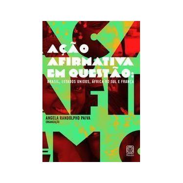 Imagem de Ação Afirmativa Em Questão: Brasil, Estados Unidos , África Do Sul e F
