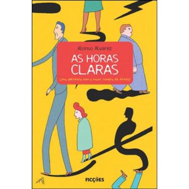 Imagem de Horas Claras, As - Uma Aventura Com A Maior Sombra De Duvida