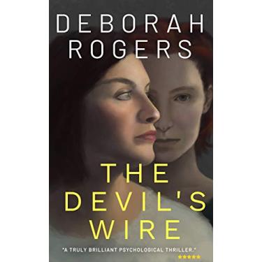 Imagem de The Devil's Wire: A twisty chilling psychological suspense thriller (Deborah Rogers Standalone Series) (English Edition)
