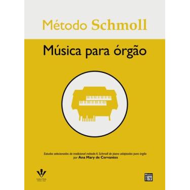 Imagem de Livro - Método Schmoll - Música Para Órgão