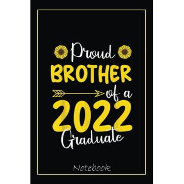 Imagem de Proud Brother Of A 2022 Graduate Graduation Family Matching Notebook Vintage Style: Graduation Gift Diary For Notes, Congratulations, Graduate ... Journal, 6x9 college ruled notebook