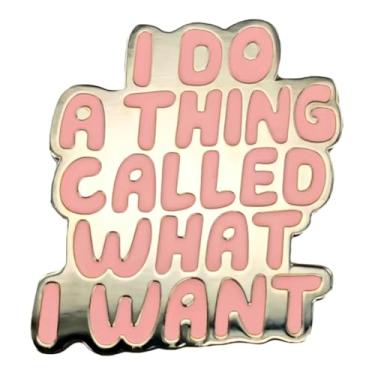 Imagem de Leraverppy Broche esmaltado, I Do A Thing Called What I Want Alfinete de lapela, broche inspirador, distintivo feminista, presente para meninas, mulheres, adolescentes, estudantes, amigas, decoração