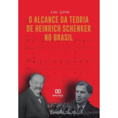 Imagem de O alcance da teoria de Heinrich Schenker no Brasil-Português
