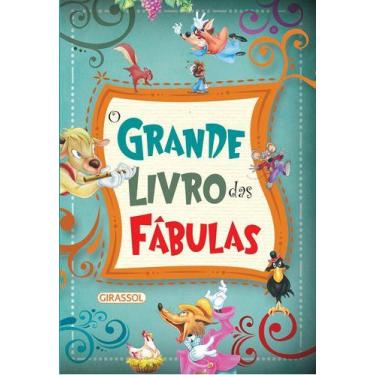 Imagem de Livro - O Grande Livro das Fábulas - POP - Girassol
