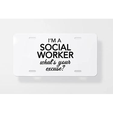 Imagem de I'm A Social Worker Whats Your Excuse Capa para placa de licença - Capa para placa de carro - Capa para moldura da placa de carro 15 x 30 cm