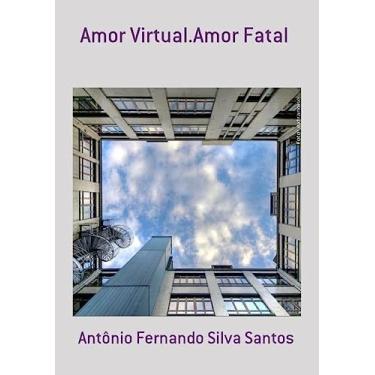 Imagem de Amor Virtual.Amor Fatal