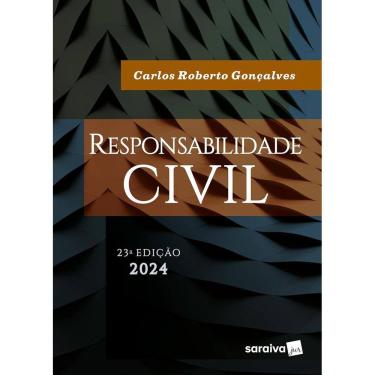 Imagem de Responsabilidade Civil - 23ª Ed. 2024 - Carlos Roberto