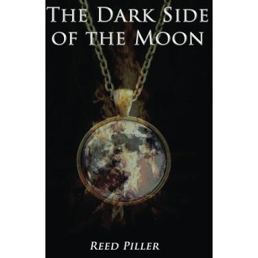 Imagem de The Dark Side of the Moon (The Dark Side of the Moon Series Book 1) (English Edition)