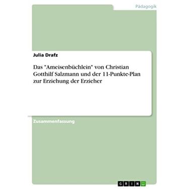 Imagem de Das "Ameisenbüchlein" von Christian Gotthilf Salzmann und der 11-Punkte-Plan zur Erziehung der Erzieher (German Edition)
