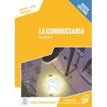 Imagem de La Commissaria - Italiano Facile Per Ragazzi - Livello A1-A2 - Libro Con MP3 Online