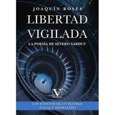 Imagem de Libertad vigilada: la poesía de Severo Sarduy - Espanhol