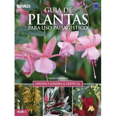 Imagem de Livro - Guia de Plantas Para Uso Paisagístico Vol 3: Jardim à Sombra &
