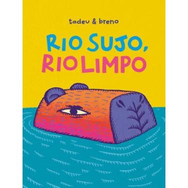 Imagem de Rio Sujo, Rio Limpo - ELEFANTE EDITORA, Sortido