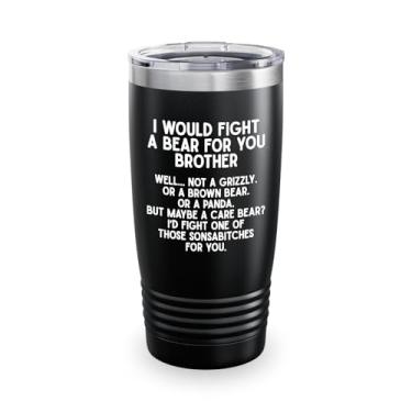 Imagem de Brother Viking Tumbler 590 ml, I Would Fight A Bear For You Brother Funny Sayger Gift For You Brother For Younger Older Twin Sibling from Sister Cousin Law Step, preto